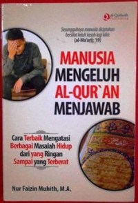 Image of Manusia mengeluh al-qur'an menjawab