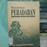 Image of Menemukan peradaban : jejak arkeologis dan historis islam indonesia