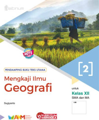 Image of MENGKAJI ILMU GEOGRAFI (2) KELAS XII SMA DAN MA