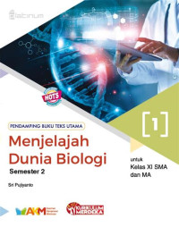 Image of MENJELAJAH DUNIA BI0LOGI ( 1 ) KELAS XI SMA DAN MA